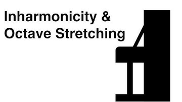 13. Inharmonicity and Octave Stretching