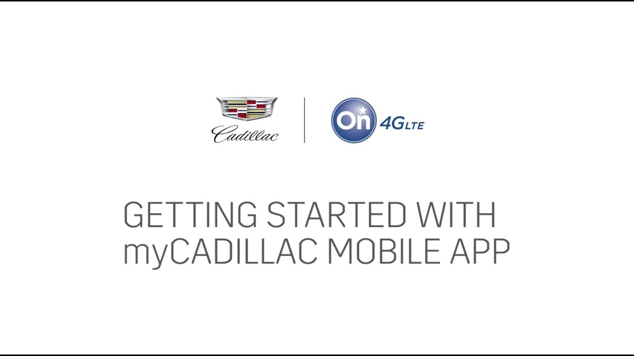 How to Download and Use Your myCadillac Mobile App - How to Download and Use Your myCadillac Mobile App
