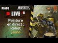 Apprendre la peinture sur figurines [LIVE 5] : Peinture d'un robot jaune en direct