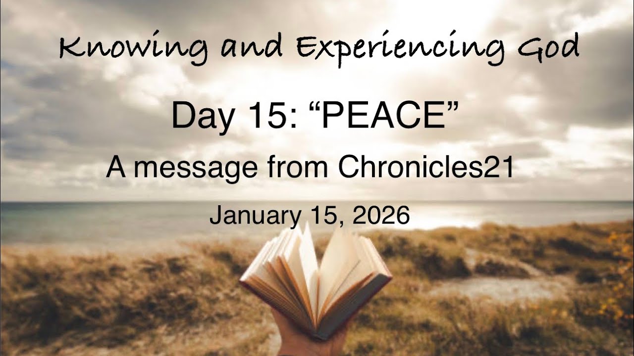 💕Knowing & Experiencing God Day 15: "Peace" 💕