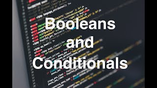 Learn To Code C++ [2] - Booleans and Conditionals