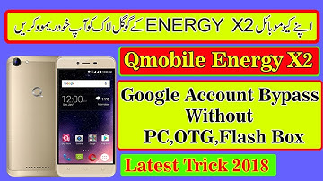 Qmobile Energy X2 Bypass || Frp Remove Without Computer || 2018