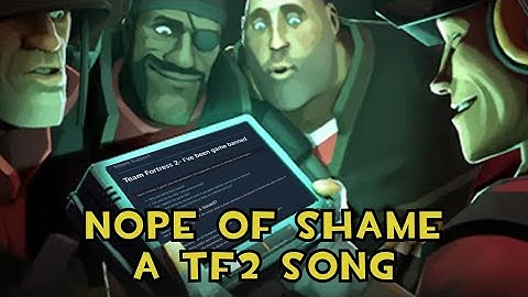 Nope of Shame - A TF2 Song #fixtf2 #savetf2