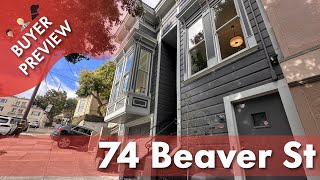 Buyer Preview: 74 Beaver Street, San Francisco, Duboce Castro Modern Victorian - 4K