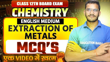 12th Chemistry Extraction of metals mcq |⚡Chemistry Full Chapter objectives class 12