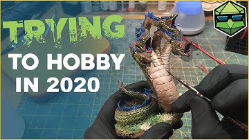 Slaying the Hydra or How I Learned to Stop Worrying and Love The Hobby in 2020.