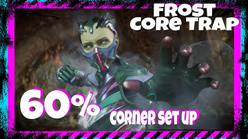 MK11_ Frost Core Trap