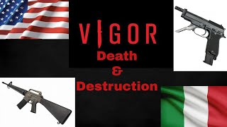 Vigor - death & destruction