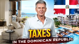 Dominican Republic Property Taxes 2025 — What Buyers Must Know