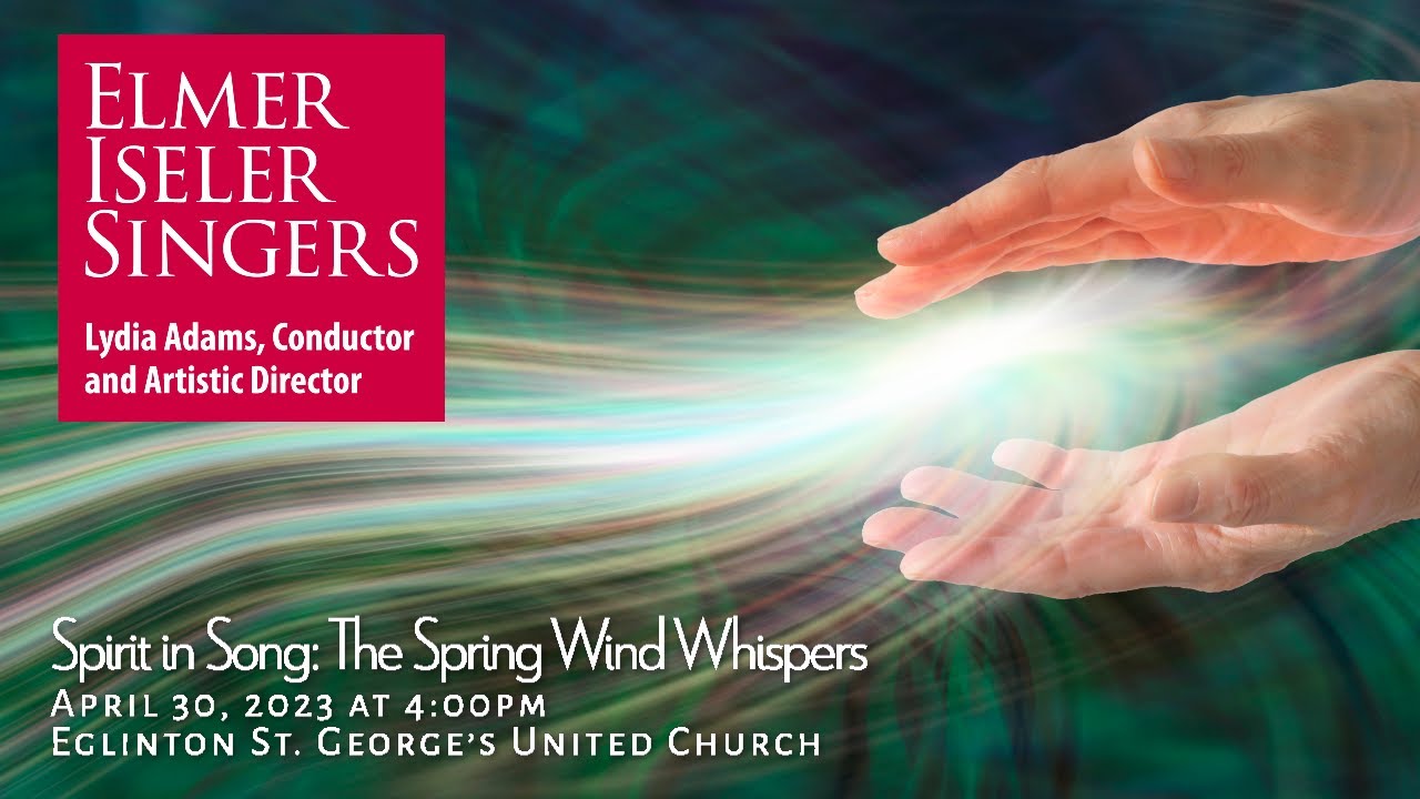 Lydia Adams invites you to Spirit in Song: The Spring Wind Whispers
