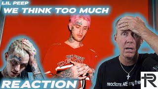 PSYCHOTHERAPIST REACTS to Lil Peep- We Think Too Much