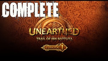 Unearthed Trail of Ibn Battuta Episode 1 Complete Walkthrough