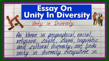 Essay On Unity In Diversity | Long Essay On Unity In Diversity In English | Unity In Diversity Essay