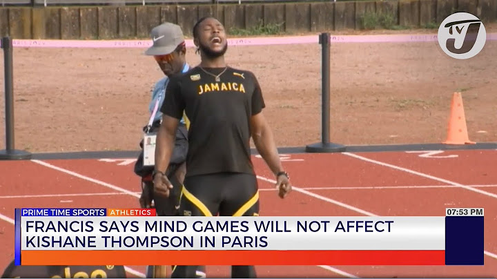 Francis Says Mind Games will not Affect Kishane Thompson in Paris