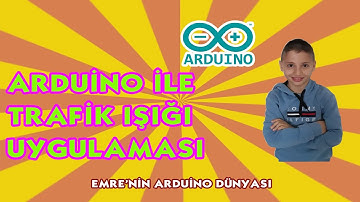 03: Arduino Kullanarak Trafik Işığı Uygulaması