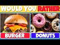 Would You Rather...? 🍬 Sweet vs Savory 🍔 !!
