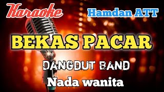 Bekas pacar - Karaoke nada wanita