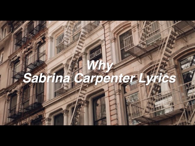 Why || Sabrina Carpenter Lyrics