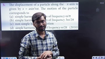 The displacement of a particle along the x- axis is given by  x = asin2wt. The motion of the .......