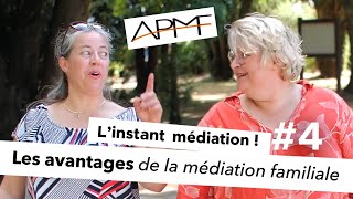Les avantages de la médiation familiale (L'instant médiation #4)