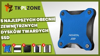 5 Najlepszych Obecnie Zewnętrznych Dysków Twardych Ssd