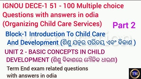 Ignou dece1 multiple choice questions with answers in odia#block 1#unit 2#basic concept in child dev