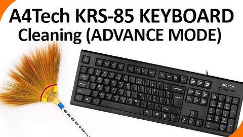 A4Tech KRS-85 Keyboard Cleaning (ADVANCE MODE)