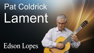 Lament by Pat Coldrick, performed by Edson Lopes