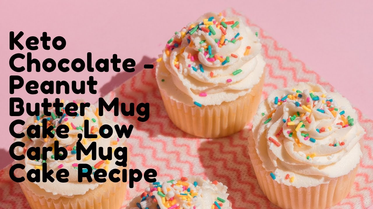How To Make Keto Chocolate Peanut Butter Mug Cake ,Low Carb Cake