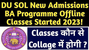 DU SOL 1st Semester BA Programme Offline Classes Started 2023! SOL BA Prog Offline Class Start 2023!