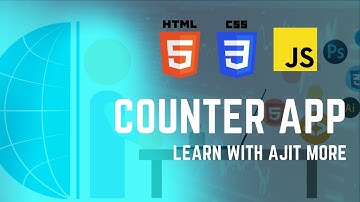 Simple Counter App Using HTML CSS JS #learnwithajitmore