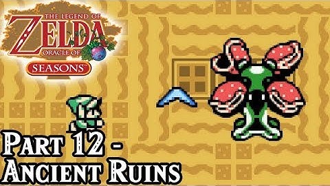 Oracle of Seasons [Part 12 - Ancient Ruins] | TSN! Let