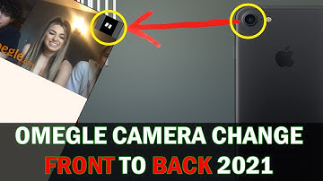 How to Use Back Camera in Omegle on Mobile | How to Change Omegle Camera in Mobile 2021
