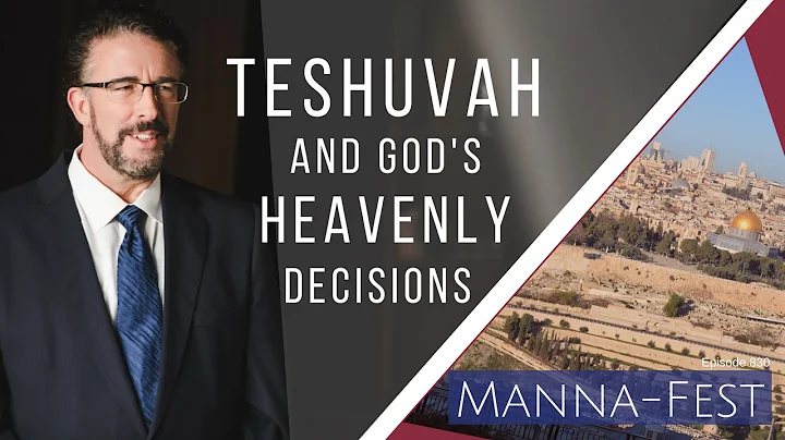 Teshuvah and God's Heavenly Decisions | Episode 830