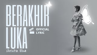 Christin Elisa - Berakhir Luka