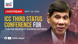 LIVE – ICC Third Status Conference for former President Rodrigo Duterte ( Sept.16, 2026) | GMA News