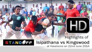Highlights of Isipathana vs Kingswood at Havelocks on 22nd June 2014