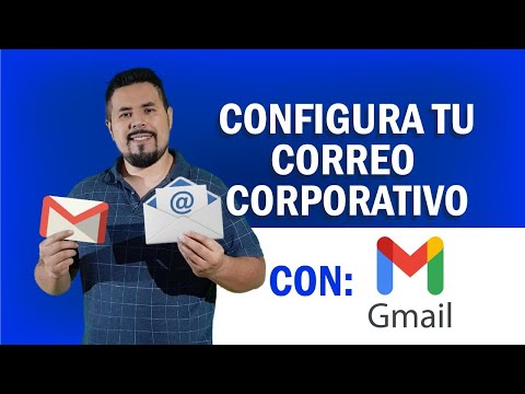 Configurar correo corporativo en Gmail - Practico y Fácil -