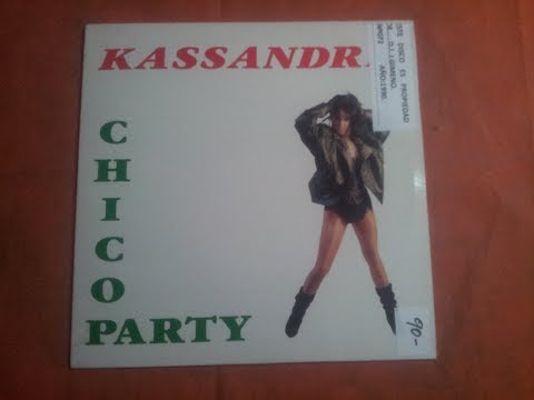 Kassandra (3) — KASSANDRA.(CHICO PARTY.(ACAPPELLA.)(12''.)(1990.)