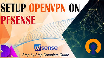 Setup OpenVPN on pfSense Firewall : Free & Secure Remote Access