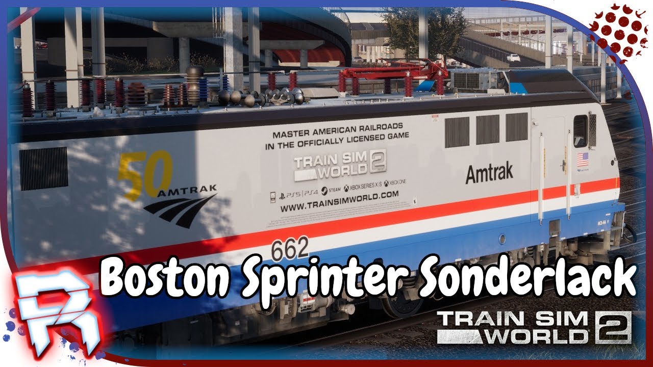 🚂Boston Sprinter Sonderlack🚂 Train Sim World 2 [TSW2] #339 Rush Hour ...