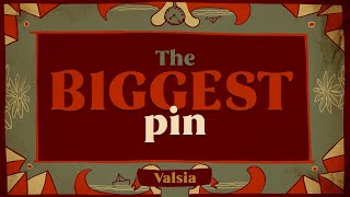 ValSia - The biggest pin