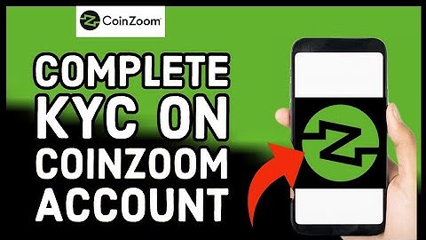 How to Complete KYC on CoinZoom Account 2024?