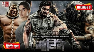 Martin Full Movie Hindi Dubbed Upcoming Movie New Update | Action Prince Dhruva Sarja | South Movie