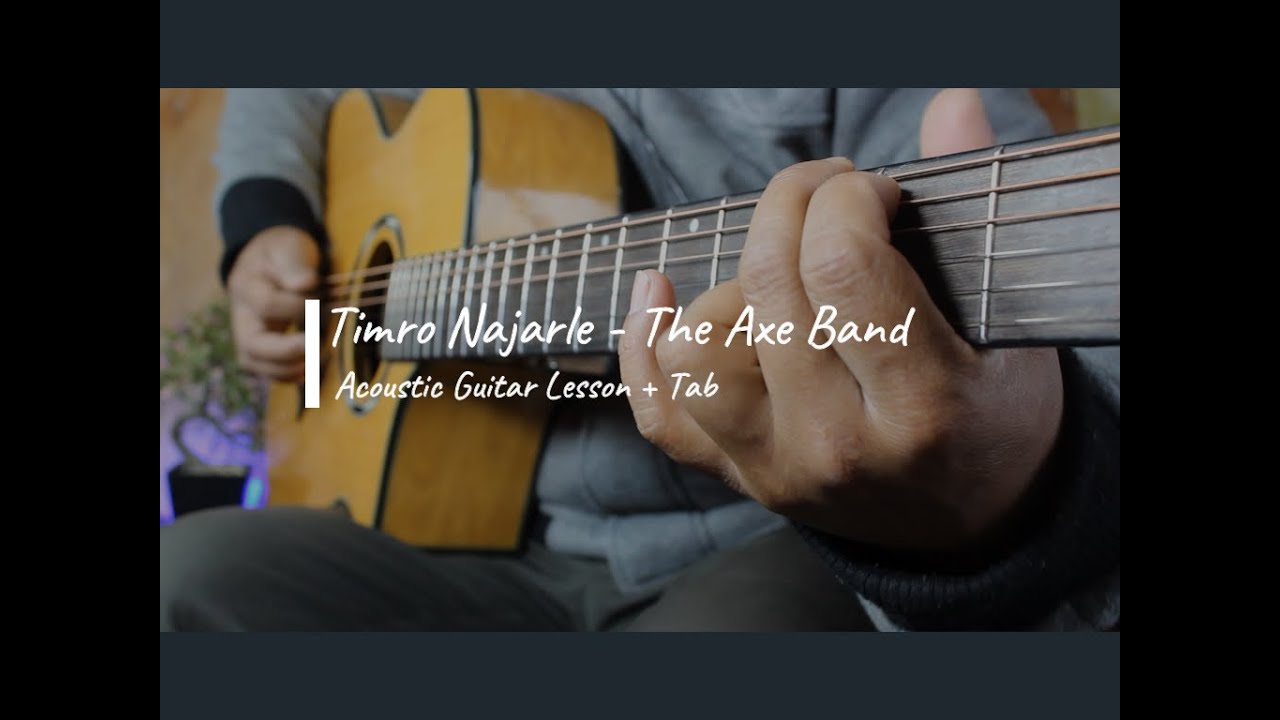 TIMRO NAJARLE THE AXE BAND ACOUSTIC GUITAR LESSON + TAB YouTube