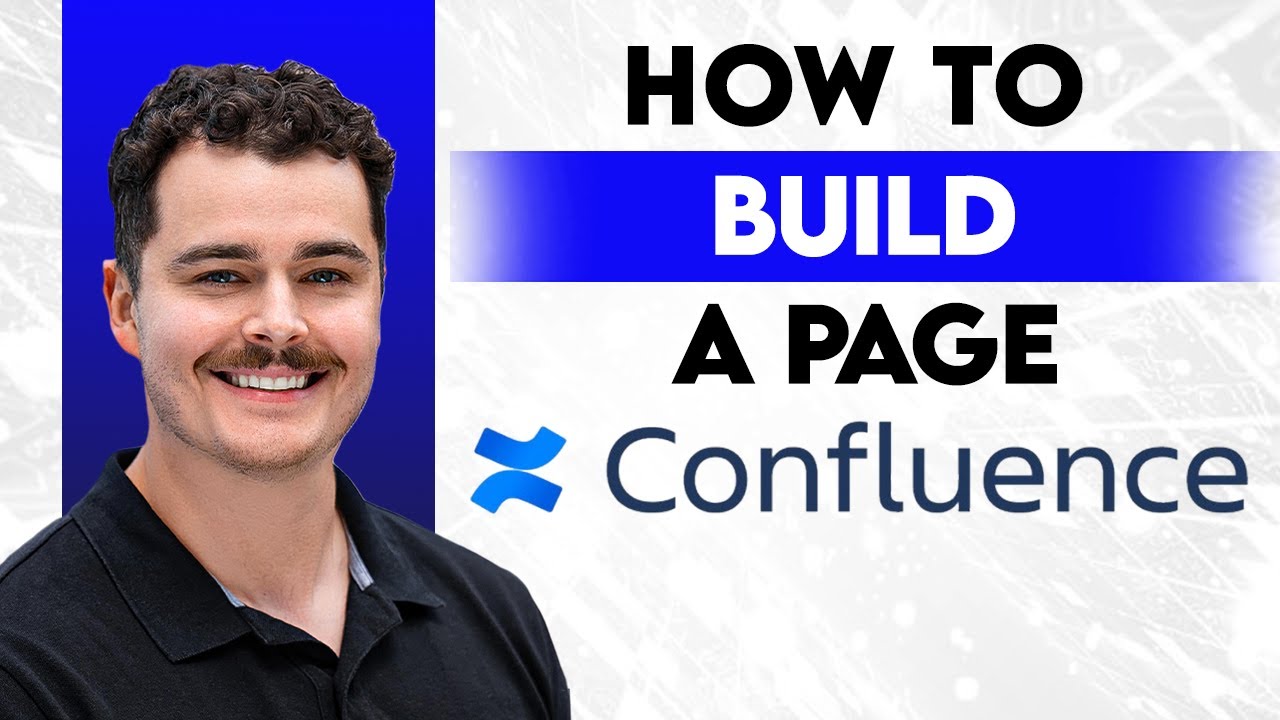 How To Build A Confluence Page [2026 Guide] - YouTube