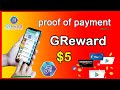 Proof of payment GReward on PayPal $5