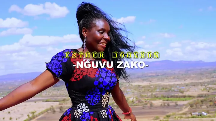 NGUVU ZAKO BY ESTHER JOHNSON (official video) by A...