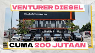 MOBIL KIJANG INNOVA VENTURER DIESEL BEKAS REBUTAN HARGA MULAI 200 JUTA SHOWROOM WILLIAM MOBILINDO