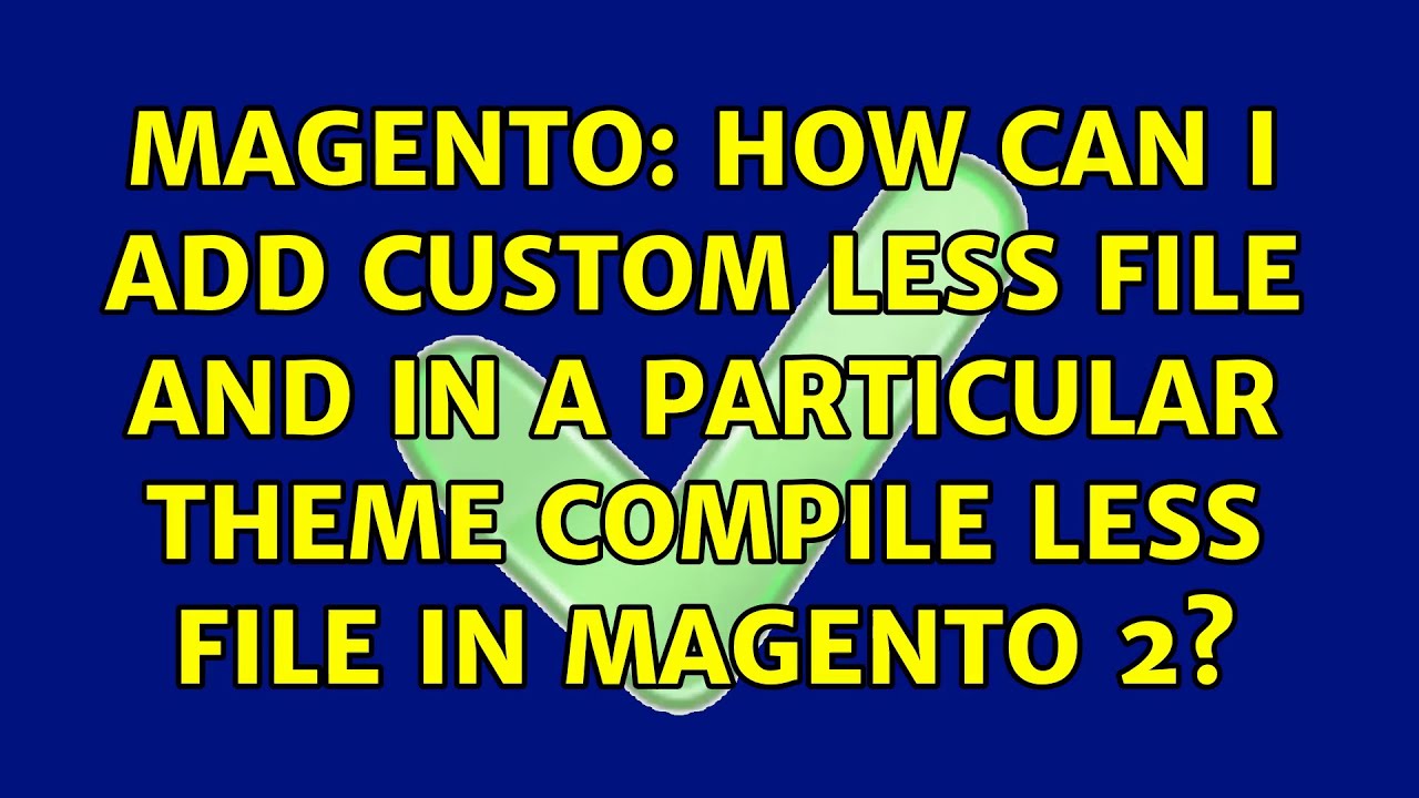 Magento: How can I add custom less file and in a particular theme compile less file in Magento 2?
